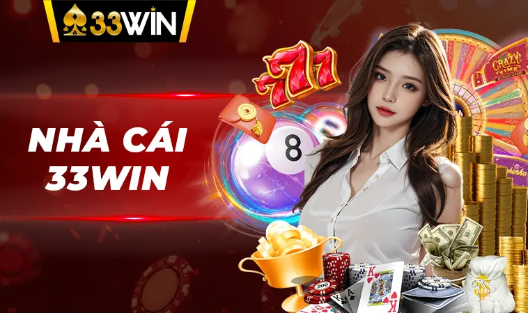 33Win - Nhà Cái 33Win - Địa Chỉ Casino Trực Tuyến Uy Tín