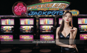 Săn jackpot Max88